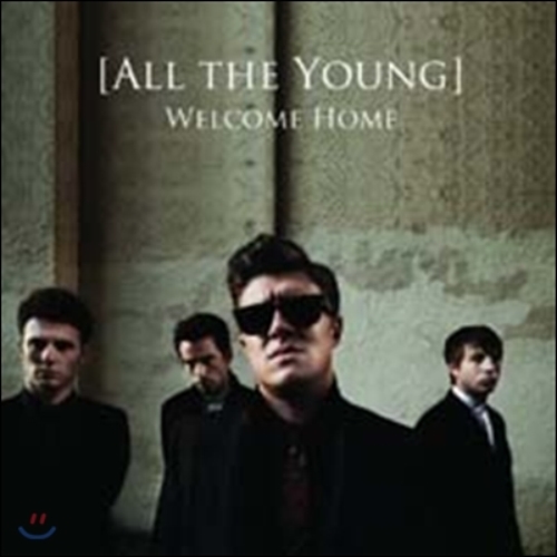 All The Young 올 더 영 - Welcome Home
