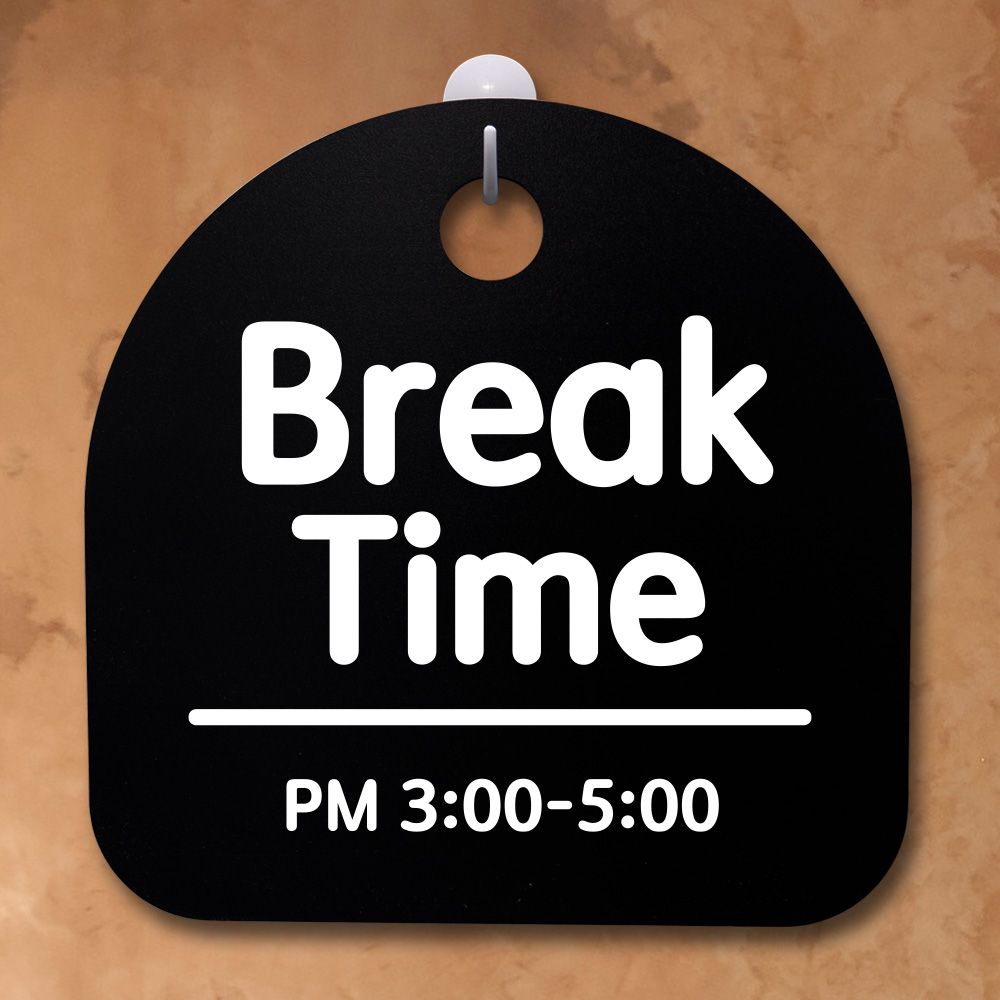 표지판 팻말 사무실 안내문 BREAK TIME 02